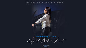 BiggBrattzz "Get Me Lit" DJ Early Exclusive